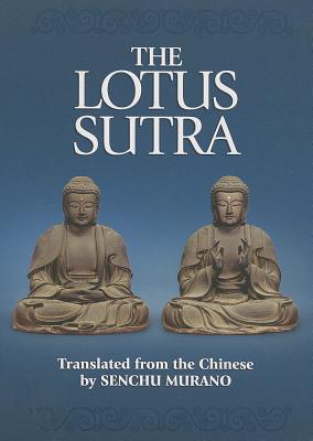 The Lotus Sutra: The Sutra of the Lotus Flower of the Wonderful Dharma