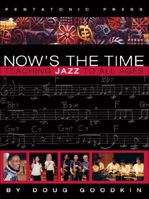 Now's the Time: Teaching Jazz to All Ages