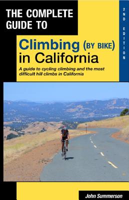 Complete Guide to Climbing (by Bike) in California