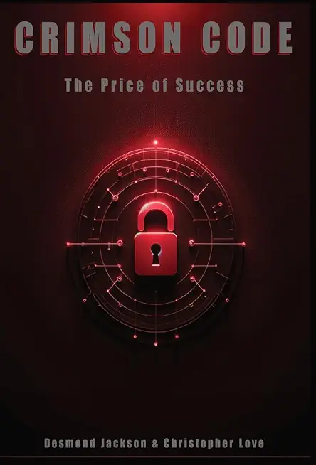 Crimson Code: The Price of Success