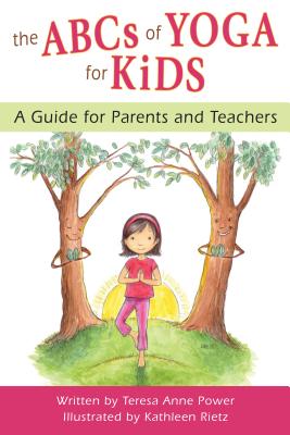 ABCs of Yoga for Kids: A Guide for Parents and Teachers