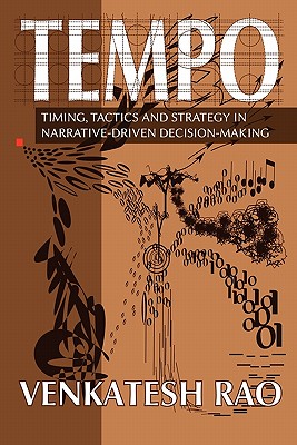 Tempo: timing, tactics and strategy in narrative-driven decision-making