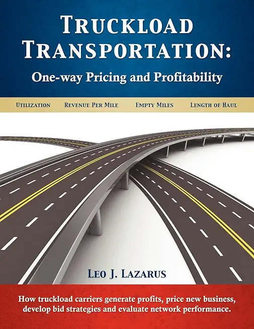 Truckload Transportation: One-Way Pricing & Profitability