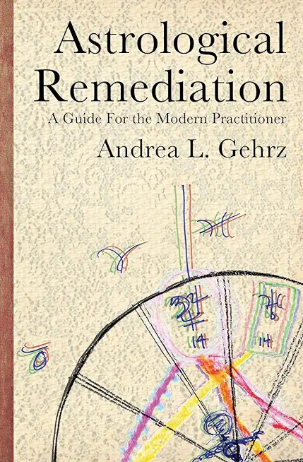 Astrological Remediation: A Guide for the Modern Practitioner