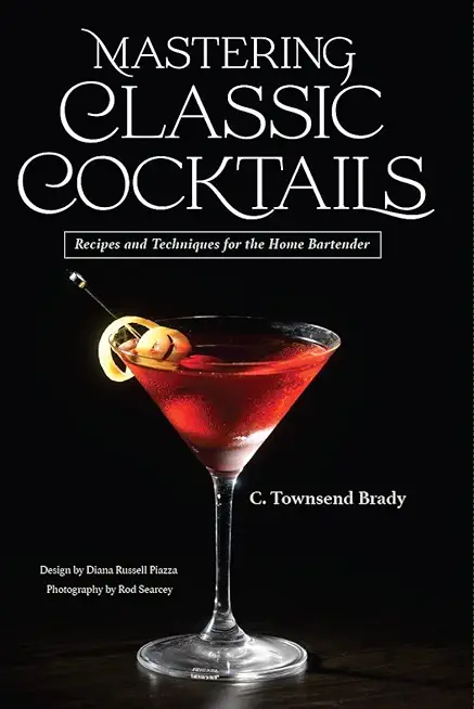 Mastering Classic Cocktails