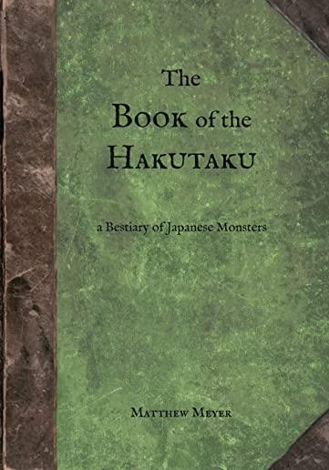 The Book of the Hakutaku: A Bestiary of Japanese Monsters