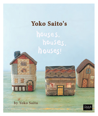 Yoko Saito's Houses, Houses, Houses!