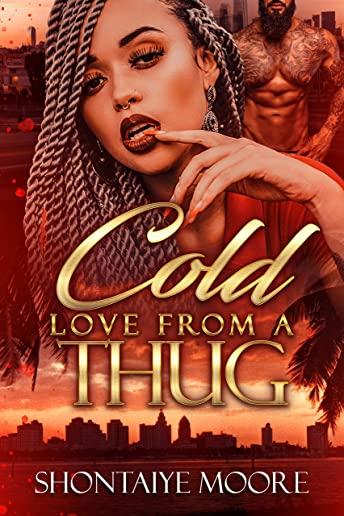 A Cold Love From A Thug