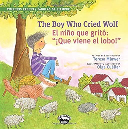 The Boy Who Cried Wolf/El Muchacho Que Grito Lobo
