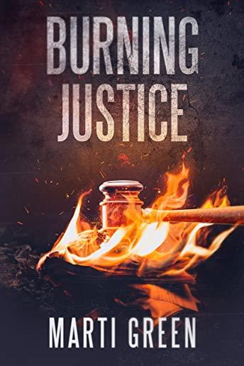 Burning Justice
