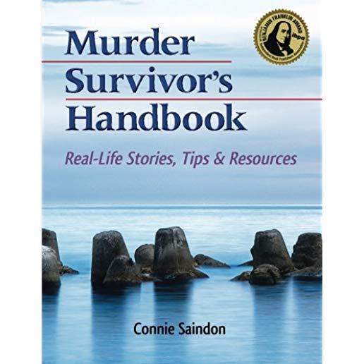 Murder Survivor's Handbook: Real-Life Stories, Tips & Resources
