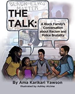 The Talk: A Black Family's Conversation about Racism and Police Brutality