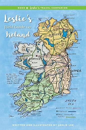 Book 2 Leslie's Travel Companion: Leslie's Field Guide to Ireland