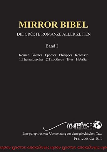 Mirror Bibel: Die GrÃ¶ÃŸte Romanze Aller Zeiten