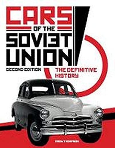 Cars of the Soviet Union: The Definitive History