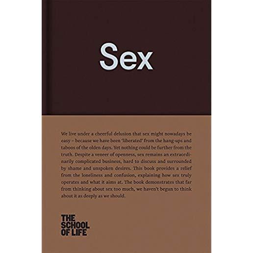 Sex: An Open Approach to Our Unspoken Desires.