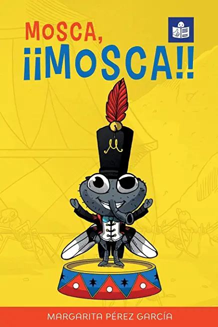 Mosca, Â¡Â¡Mosca!!: Spanish-English in Easy-to-Read format