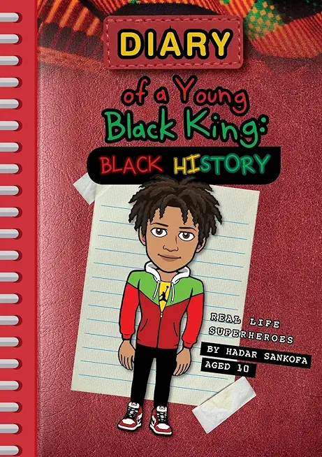 Diary of a Young Black King: Real Life Superheroes