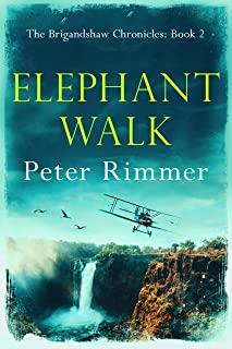 Elephant Walk: The Brigandshaw Chronicles Book 2