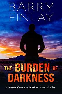 The Burden of Darkness: A Marcie Kane and Nathan Harris Thriller
