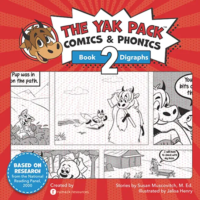 The Yak Pack: Comics & Phonics: Book 2: Learn to read decodable digraph words