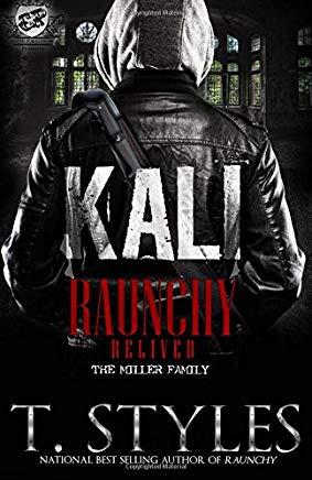 Kali: Raunchy Relived (the Cartel Publications Presents)