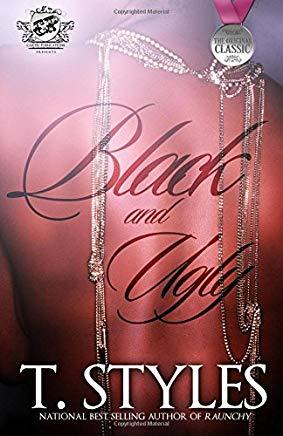 Black and Ugly (the Cartel Publications Presents)