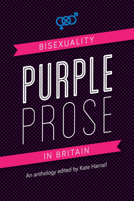 Purple Prose: Bisexuality in Britain
