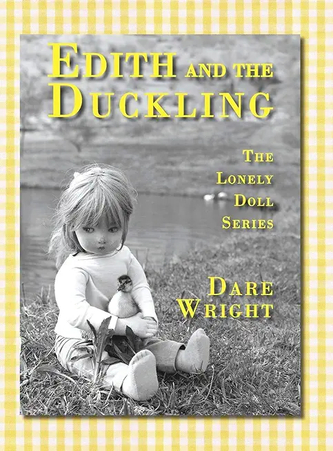 Edith And The Duckling: The Lonely Doll Series