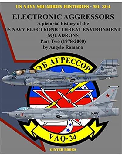 Electronic Aggressors: A Pictorial History of the US Navy Electronic Threat Environment Squadrons: Part Two: 1978-2000
