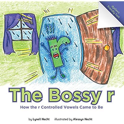 The Bossy r: How the r Controlled Vowels Came to Be