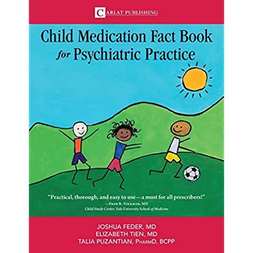 The Child Medication Fact Book for Psychiatric Practice