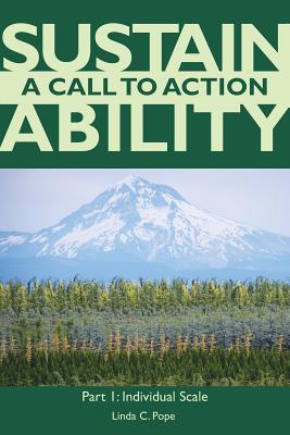 Sustainability A Call to Action Part I: Individual Scale