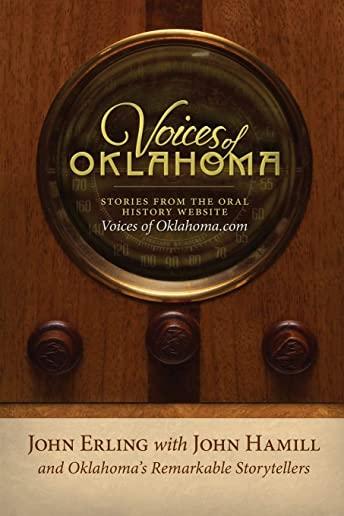 Voices of Oklahoma: Stories from the Oral History Website VoicesofOklahoma.com