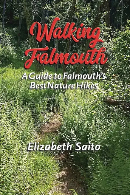 Walking Falmouth: A Guide to Falmouth's Best Nature Hikes
