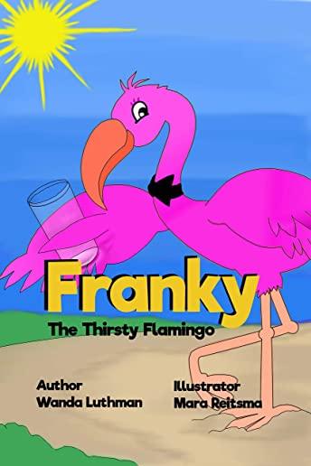 Franky the Thirsty Flamingo