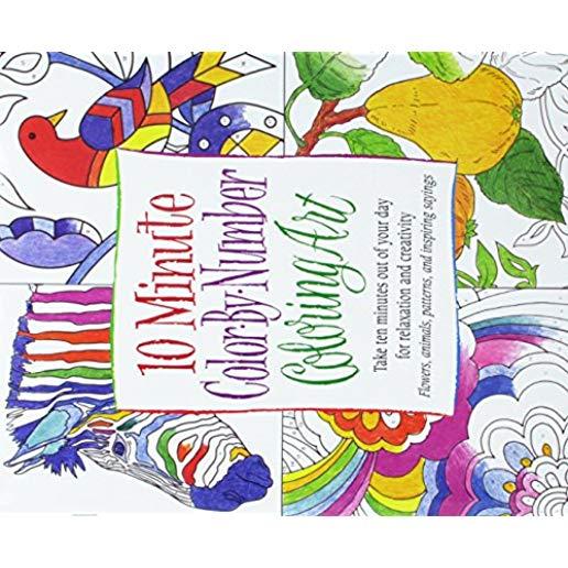 10 Minute Color by Number Coloring Art: Take Ten Minutes Out of Your Day for Relaxation and Creativity