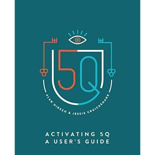 Activating 5Q: A User's Guide