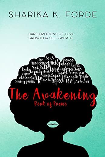The Awakening: Bare emotions of love, growth & self-worth
