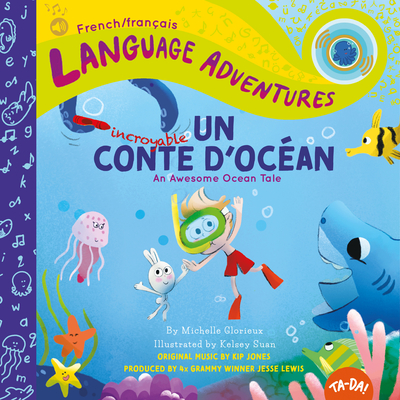 Un Incroyable Conte d'OcÃ©an (an Awesome Ocean Tale, French / FranÃ§ais Language Edition)