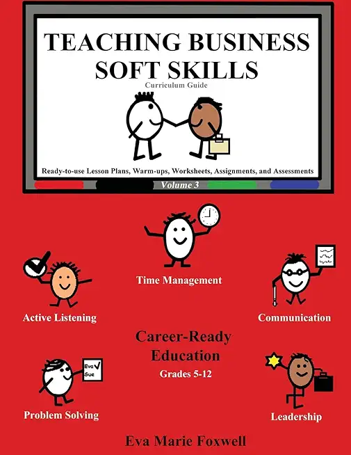 Teaching Business Soft Skills: Curriculum Guide