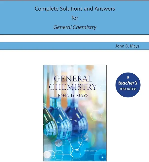 Complete Solutions and Answers for General Chemistry