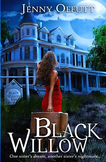 Black Willow: One sister's dream, another sister's nightmare...