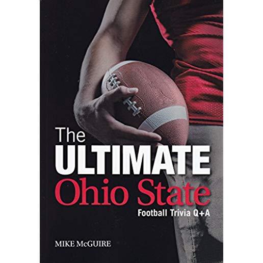 The Ultimate Ohio State Football Trivia Q&A