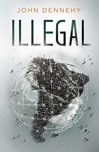 Illegal: a true story of love, revolution and crossing borders