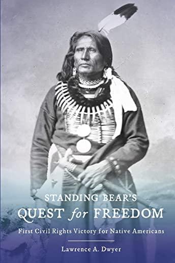 Standing Bear's Quest for Freedom: First Civil Rights Victory for Native Americans