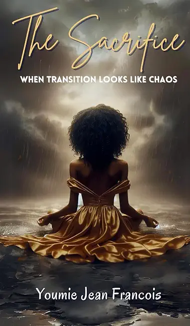 The Sacrifice: When Transition Looks Like Chaos