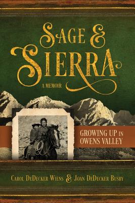 Sage & Sierra: Growing Up in Owens Valley