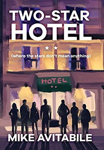 Two-Star Hotel: (Where the Stars Don't Mean Anything)