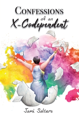 Confessions of an X-Codependent